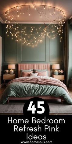 a bed room with lights above it and the words, 45 home bedroom refresh pink ideas