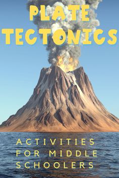 the cover of plate tectonics activities for middle schoolers, including volcano