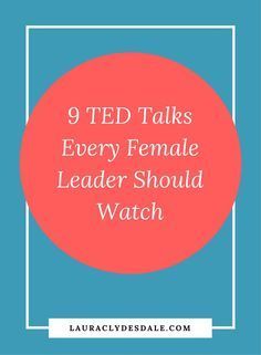 a red circle with the words 9 ted talks every female leader should watch on it