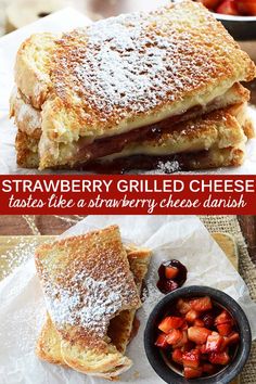 strawberry grilled cheese toast with powdered sugar on top and strawberries in a bowl