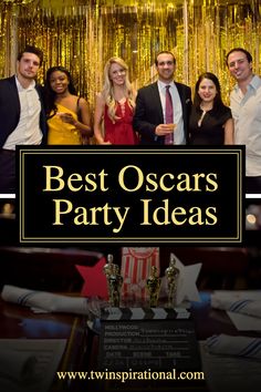 a group of people standing next to each other in front of a sign that says best oscars party ideas