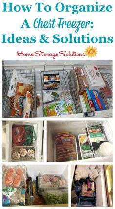 an organized refrigerator with the words how to organize a chest freezer ideas and solutions