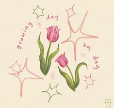 a drawing of two pink flowers with the words growing day by day written on it