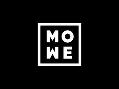 the word mowe in a square frame on a black background