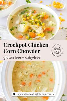 two bowls of crockpot chicken corn chowder with text overlay that reads, crockpot chicken corn chowder gluten free + dairy - free