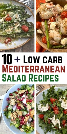 the top ten mediterranean salads with text overlay that reads 10 + low carb mediterranean salad recipes