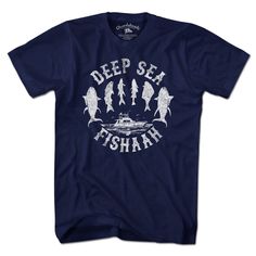 Deep Sea Fishaah T-Shirt - Chowdaheadz Deep Sea Fish, Cool Graphics, Fish Finder, Long Beach Dress, Deep Sea Fishing, Unique T Shirt, Lady Grey, Time To Go, Sea Fish