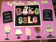 a cake sale sign with lots of cakes on it and some words in the middle