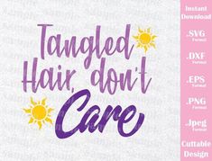 tangled hair don't care svg cut file