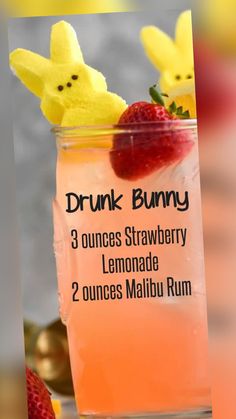 a drink in a glass with strawberries and lemons on the rim that reads drunk bunny 3 ounces strawberry lemonade 2 ounces malbu rum