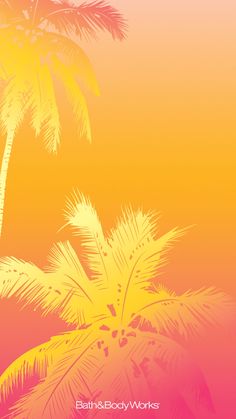 the palm trees are silhouetted against an orange and pink background with text that reads, bath body works