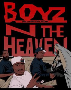 two black men sitting in a car with the words boyz n the heaven on it