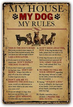 a sign that says,'my house my dog rules'with four dogs on it