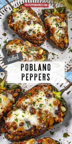 stuffed poblano peppers on a plate with the words stuffed in white letters above them