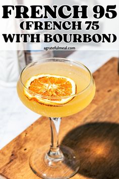 This French 95 cocktail is a twist on the classic French 75. Made with bourbon, simple syrup, and champagne, it's the perfect drink to celebrate New Year's or any holiday or Christmas party. It's an easy to make drink recipe and has a perfect balance of flavors. Serve it at your next party and impress your guests with this delicious cocktail. French 75 Cocktail Holiday, French 72 Cocktail, French 76 Cocktail Recipe, French 95 Cocktail, Classic French Cocktails, Holiday Vodka Cocktails, New Years Eve Party Ideas Food, French 75 Cocktail Recipes, Classic Tequila Cocktails