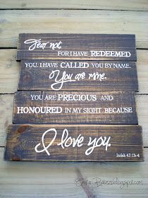 three wooden signs with the words, you have called you by name if you are precious and honored in my sight because i love you