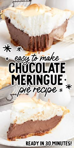 two slices of chocolate meringue pie on white plates with text overlay that reads easy to make chocolate meringue pie ready in 30 minutes