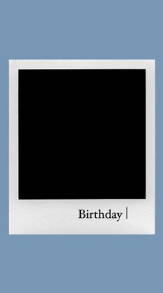 a black and white photo frame with the words happy birthday on it in front of a blue background