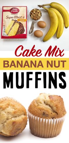 banana nut muffins with ingredients for cake mix