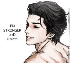 a drawing of a shirtless man with the words i'm stronger d