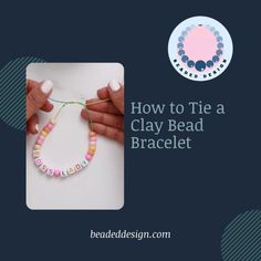 how to tie a clay bead bracelet