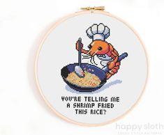 a cross stitch pattern with an image of a fish in a frying pan and the words,'you're telling me a shiiyar fried this rice? '