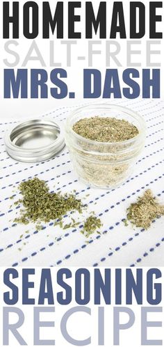 the recipe for homemade mrs dash seasoning is shown