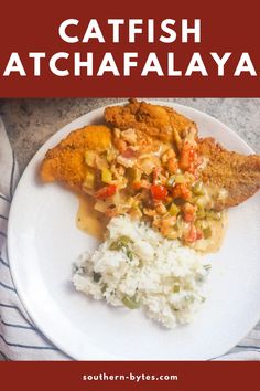 a plate with rice, meat and vegetables on it next to the words catfish atchafaalaya