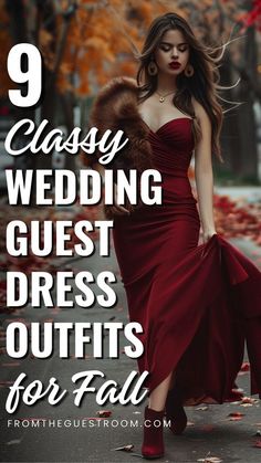 a woman in a red dress with the words 9 classy wedding guest outfits for fall