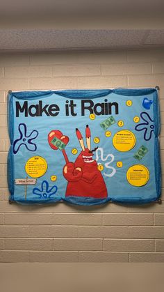 a bulletin board with an image of a rabbit on it's face and the words make it rain