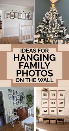 a collage of photos with the words ideas for hanging family photos on the wall