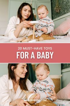 mother and baby playing with toys on bed text reads 20 must - have toys for a baby