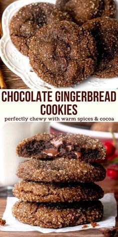 chocolate gingerbread cookies are stacked on top of each other with the words, chocolate gingerbread cookies perfectly chewy with warm spices & cocoa