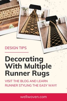 three different rugs with the title design tips decor with multiple runner rugs