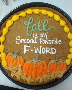 a cake decorated with pumpkins and the words sale is my second favorite f word