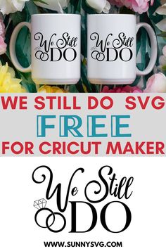 we still do svg Anniversary Svg Free, Cricut Anniversary Card, Anniversary Images, Anniversary Svg, Wine Glass Svg, Svg Images, Custom Made Shirts, Cricut Free, 50th Wedding Anniversary