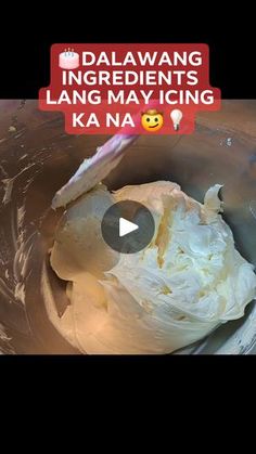 a bowl with some food in it and the words dalwang ingredients lang may icing