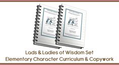 two books with the title, loads and lodes of wisdom set elementary character curcum & copywork