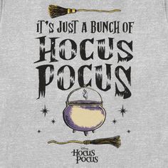 it's just a bunch of hoccus pocuss t - shirt design