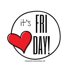 it's friday with a red heart in the middle and black lettering on top