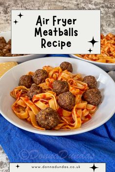 air fryer beef meatballs in bowl with tagliatelle and tomato sauce. Air Fryer Meatballs Recipe, Air Fryer Beef, Air Fryer Meatballs, Cooking Frozen Meatballs, Air Fryer Dinner, Ground Beef Meatballs, Quick Dinner Options, Easy Tomato Sauce