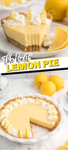 the best lemon pie recipe is made with fresh lemons and topped with whipped cream