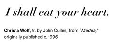 an advertisement with the words i shall eat your heart, written in black and white