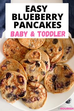 blueberry pancakes on a white plate with text overlay that reads easy blueberry pancakes baby and toddler