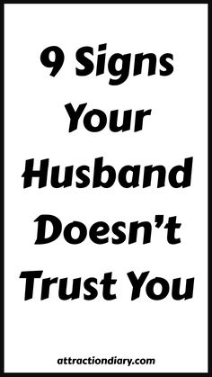 9 Signs Your Husband Doesn’t Trust You text. Emotionally Drained, Lack Of Confidence, Gut Feeling, Don't Trust, Feeling Insecure, Trust Issues, Healthy Relationships, Trust Yourself, Self Help