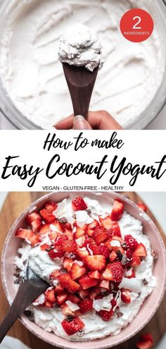 how to make easy coconut yogurt with strawberries and whipped cream in a bowl