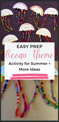 an ocean theme with jellyfishs and beads on the table, text reads easy prep ocean theme activity for summer + more ideas