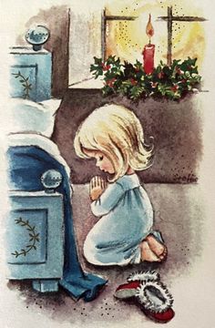 Bedtime Prayer, Prayers For Children, Vintage Christmas Cards, Romantic Art, Christmas Girl, Retro Christmas, Christmas Art, All Things Christmas, Wonderful Time