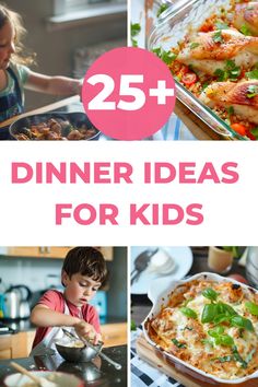 25 + dinner ideas for kids