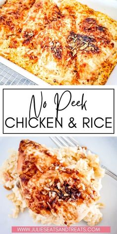 chicken and rice casserole in a white dish with the words, no peek chicken and rice